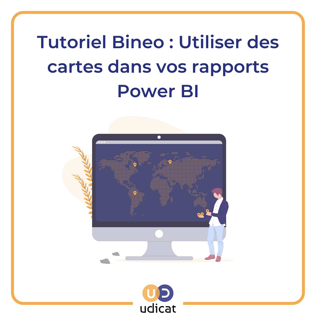 Tutoriel Bineo : Utiliser des cartes dans vos rapports power BI
